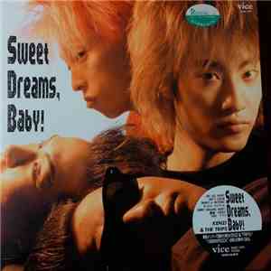 Kenzi & The Trips - Sweet Dreams, Baby!