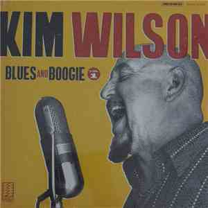Kim Wilson - Blues And Boogie, Vol. 1