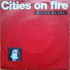 Klaus Klang - Cities On Fire