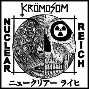 Krömosom - Nuclear Reich