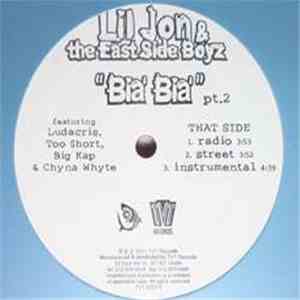 Lil Jon & The East Side Boyz Featuring Ludacris, Too $hort, Big Kap & Chyna ...