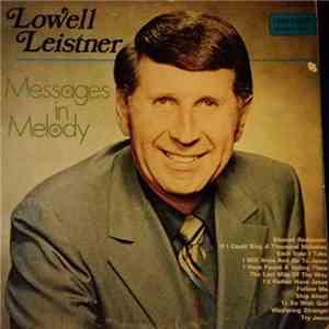 Lowell Leistner - Messages In Melody