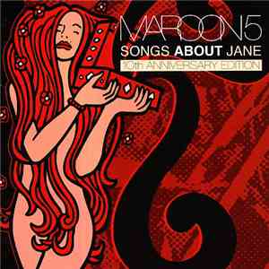 Maroon 5 - Songs About Jane (10th Anniversary Edition)