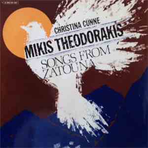 Mikis Theodorakis, Christina Cünne - Christina Cünne Sings Mikis Theodoraki ...