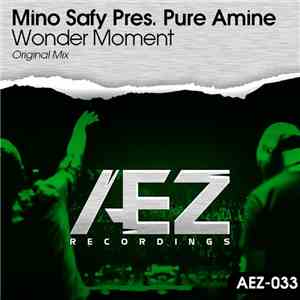 Mino Safy Pres. Pure Amine - Wonder Moment
