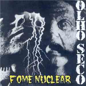 Olho Seco - Fome Nuclear