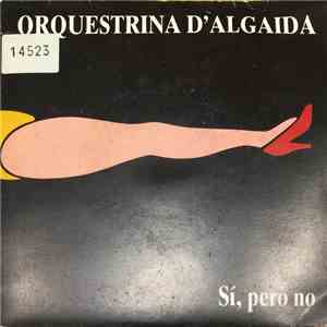 Orquestrina d'Algaida - Sí, Però No