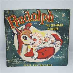 Peter Pan Orchestra And Chorus, Dick Edwards, The Caroleers - Rudolph the R ...