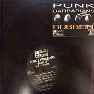 Punk Barbarians - Bubblin' / Platinum