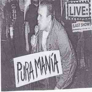Pura Manía - Last Show-Bootleg