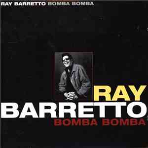 Ray Barretto - Bomba Bomba