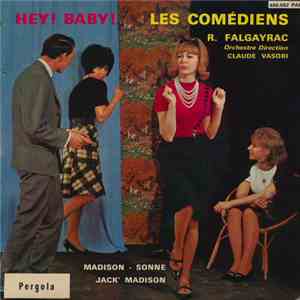 Raymond Falgayrac / Les Devil's Guitar / Les Babby Sisters - Hey! Baby! Les Comédiens