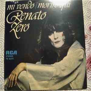 Renato Zero - Mi Vendo / Morire Qui