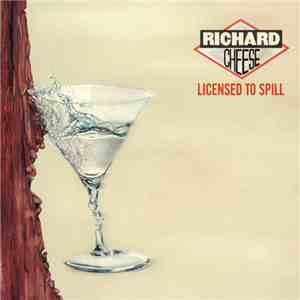 Richard Cheese & Lounge Against The Machine - Licensed To Spill