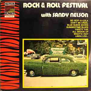 Sandy Nelson - Rock & Roll Festival With Sandy Nelson