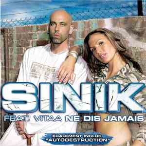 Sinik Feat. Vitaa - Ne Dis Jamais