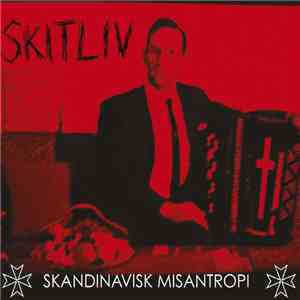 Skitliv  - Skandinavisk Misantropi