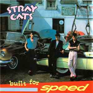 Stray Cats - Built For Speed