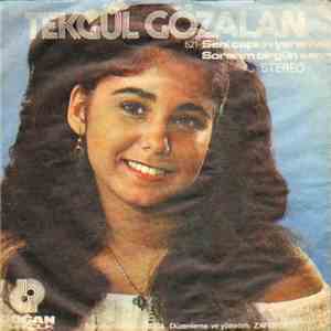 Tekgül Gözalan - Seni Çapkın Yaramaz / Sorarım Birgün Sana