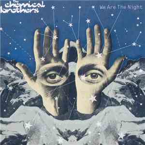 The Chemical Brothers - We Are The Night