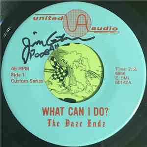 The Daze Endz - What Can I Do?