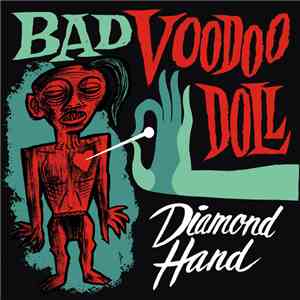 The Diamond Hand - Bad Voodoo Doll