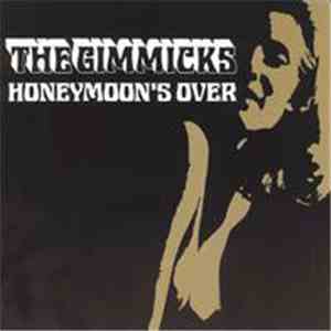 The Gimmicks - Honeymoon's Over