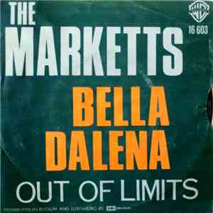 The Marketts - Bella Dalena / Out Of Limits