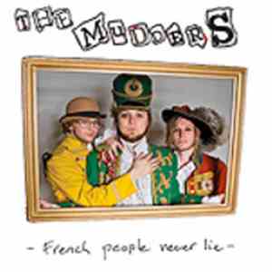 The Mudders - French People Never Lie