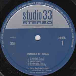 The Wolga Balalaika Orchestra, The Choir Of The Black Sea Cossacks Soloist: Michael Minsk - Melodies Of Russia