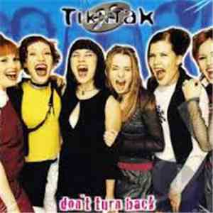 Tik N’ Tak - Don't Turn Back