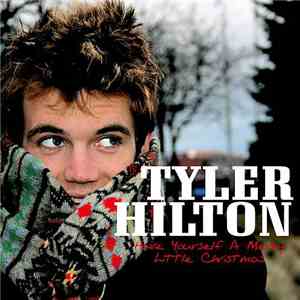 Tyler Hilton - Have Yourself A Merry Little Christmas