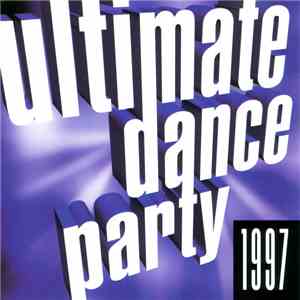 Various - Ultimate Dance Party 1997