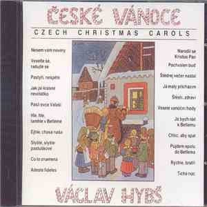 Václav Hybš - České Vánoce = Czech Christmas Carols