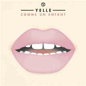 Yelle - Comme Un Enfant