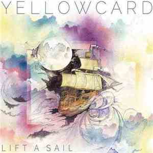 Yellowcard - Lift A Sail