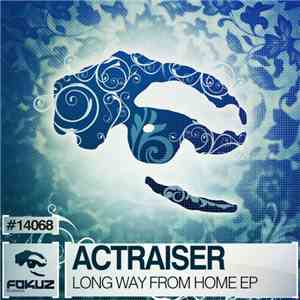 Actraiser - Long Way From Home EP