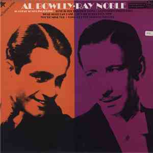 Al Bowlly, Ray Noble - Al Bowlly • Ray Noble