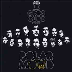Alban Darche & Le Gros Cube - Polar Mood