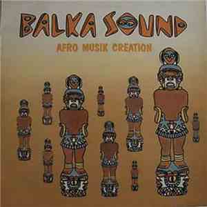 Balka Sound - Afro Musik Creation