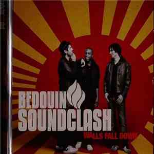 Bedouin Soundclash - Walls Fall Down