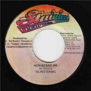 Bling Dawg - Nuh Scare We