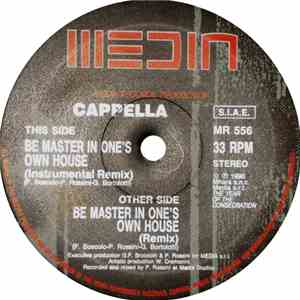 Cappella - Be Master In One's Own House (Remix)