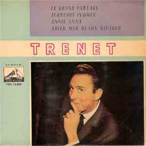 Charles Trenet - Le Grand Partage / Jeunesse Plumee / Annie Anna / Adieu Me ...