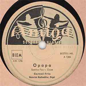 Cornel-Trio - Opapa / Sybille