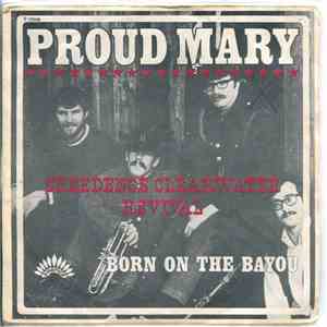 Creedence Clearwater Revival - Proud Mary