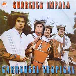 Cuarteto Impala - Carrousel Tropical