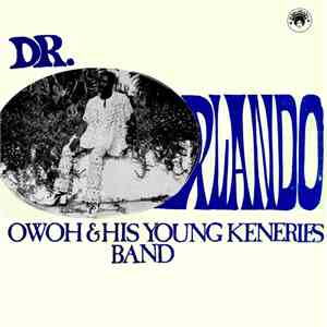 Dr. Orlando Owoh & His Young Kenneries Band - Ifon Ominah Ni Moti Wa
