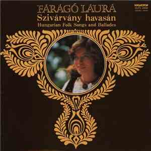Faragó Laura - Szivárvány Havasán - Hungarian Folk Songs And Ballades