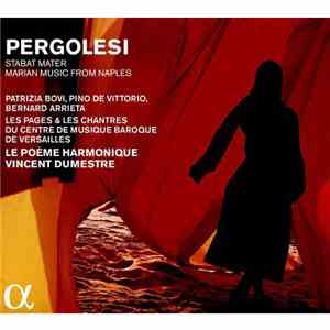 Giovanni Battista Pergolesi • Patrizia Bovi - Pino De Vittorio - Bernard Ar ...